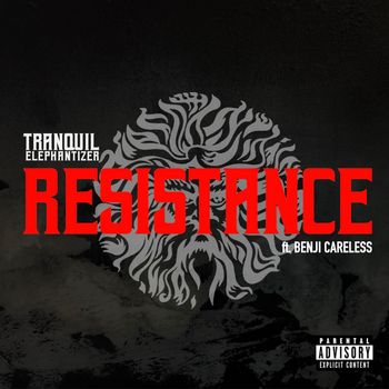 Tranquil Elephantizer - Resistance (Explicit)