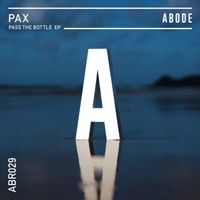 PAX - Pass The Bottle EP