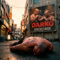 DARKO - AVANZAR O MORIR