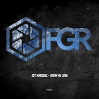 Joy Marquez - Show Me Love
