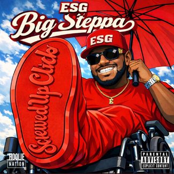 E.S.G. - BIG STEPPA (Explicit)