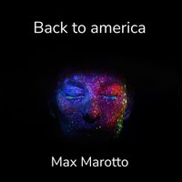 Max Marotto - Back to America (Original Mix)
