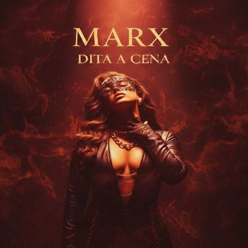 Marx - Dita a Cena (Explicit)