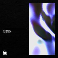 No Trial - On a Roll