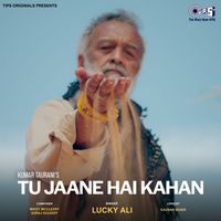 Lucky Ali - Tu Jaane Hai Kahan