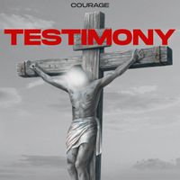 Courage - Testimony (Remix)