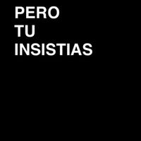 Sam - Pero Tu Insistias (Explicit)