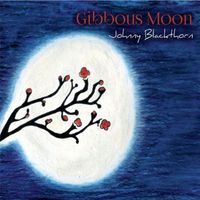Johnny Blackthorn - Gibbous Moon