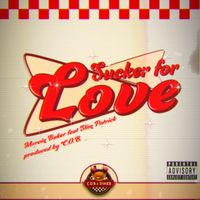 C.O.B. - Sucker for Love (Explicit)