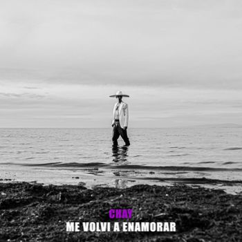 Chay - Me Volvi a Enamorar