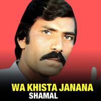 Shamal - Wa khista janana