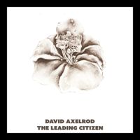 David Axelrod - The Leading Citizen (2026 Remaster)