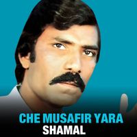 Shamal - Che Musafir Yara