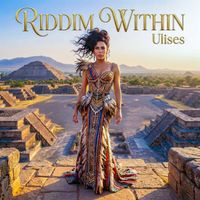 Ulises - Riddim Within
