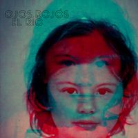 El Rio - Ojos Rojos
