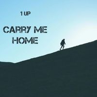 1UP - Carry me home