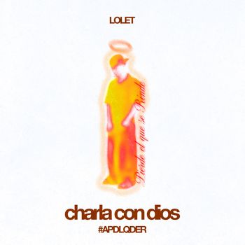 LOLET - CHARLA CON DIOS