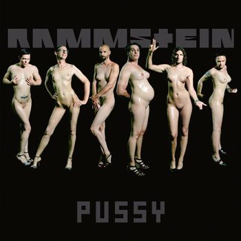Rammstein - Pussy (Explicit)