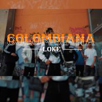 Loke - Colombiana (Explicit)