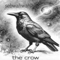 Sebwahwah - The Crow (Mix 2026)