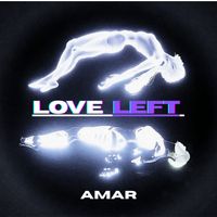 AMAR - Love Left