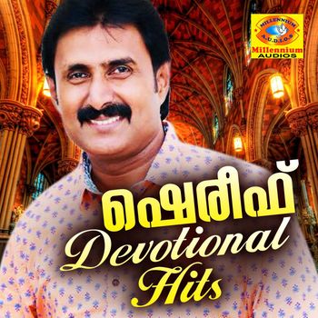 Kannur Shareef - Shereef Devotional Hits