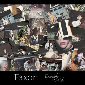 Faxon - Enough Said