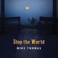 Mike Thomas - Stop the World