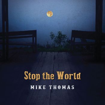 Mike Thomas - Stop the World