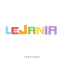 TROPICON - LEJANIA