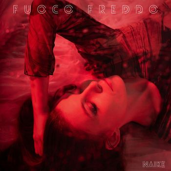 Naike - Fuoco freddo
