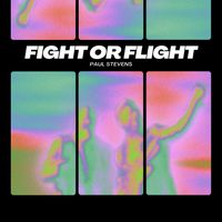 Paul Stevens - Fight or Flight