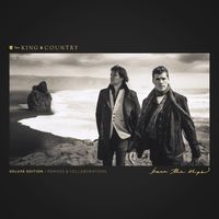 for KING & COUNTRY - Burn The Ships (Deluxe Edition: Remixes & Collaborations)