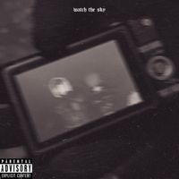 Dee - Watch the Sky (Explicit)