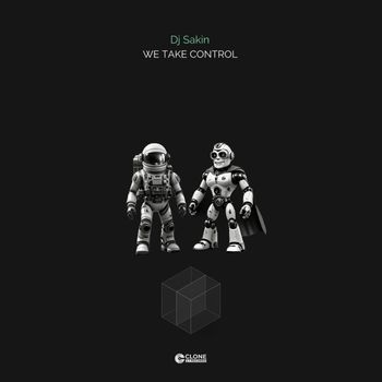 DJ Sakin - We Take Control