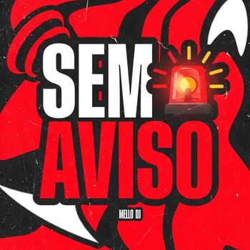 Mello DJ - Sem Aviso (Explicit)