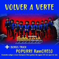 Banda Guadalajara Express - Volver A Verte