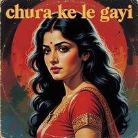ojas - Chura Ke Le Gayi