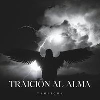 TROPICON - TRAICION AL ALMA