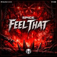 SPICE - Feel That (Explicit)