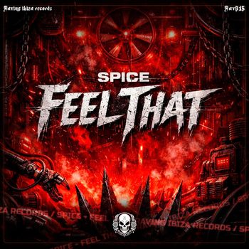 SPICE - Feel That (Explicit)