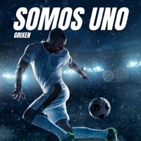 GRIXEN - SOMOS UNO