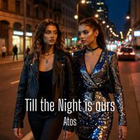 Atos - Till the Night Is Ours
