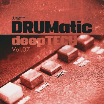 Various Artists - Drumatic Deeptech, Vol.07