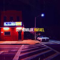 Rafael - Soy Humilde