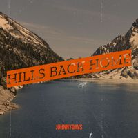 JohnnyDavs - Hills Back Home