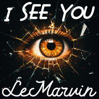 LeMarvin - I See You