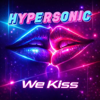 Hypersonic - We Kiss