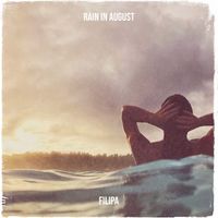 Filipa - Rain in August