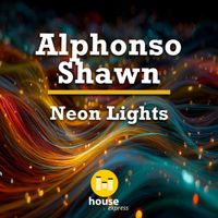 Alphonso Shawn - Neon Lights
